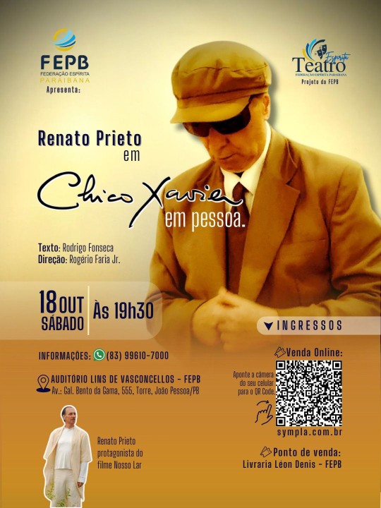 Cartaz da peça teatral Chico Xavier em pessoa na cidade de João Pessoa